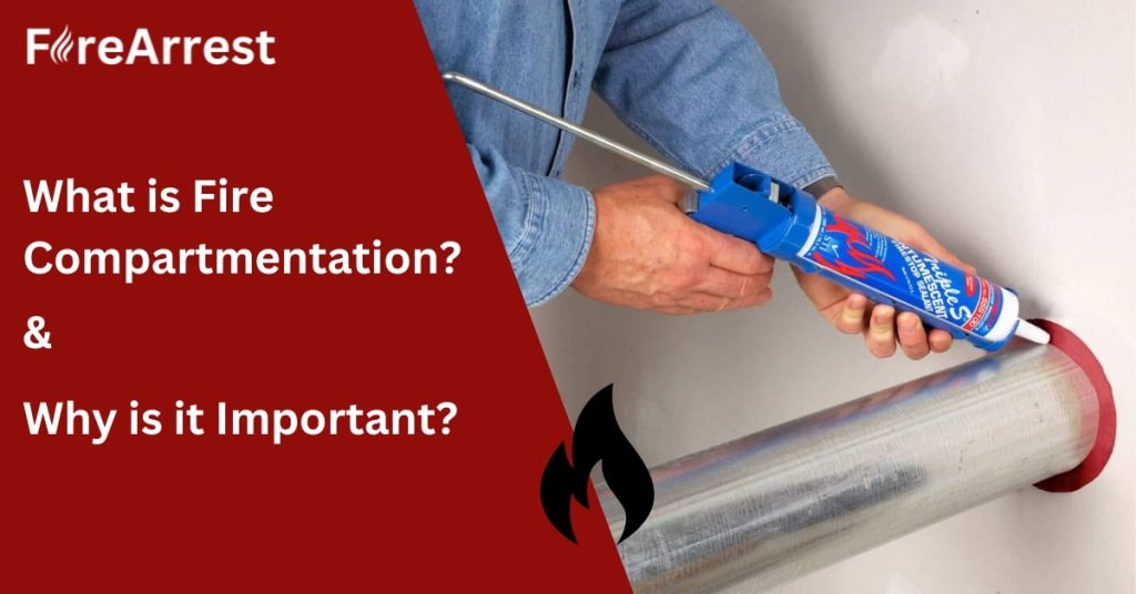 What is Fire Compartmentation? FireArrest