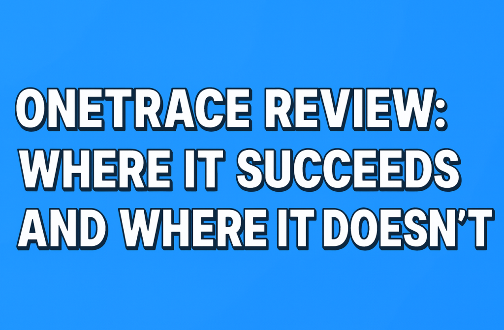 Onetrace Review blog cover with white bold title text outlined in black on a vibrant blue background, featuring the headline 'Onetrace Review: Where It Succeeds and Where It Doesn’t' – SEO-focused graphic for fire safety software analysis.